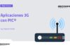 Aplicaciones 3G con PIC®